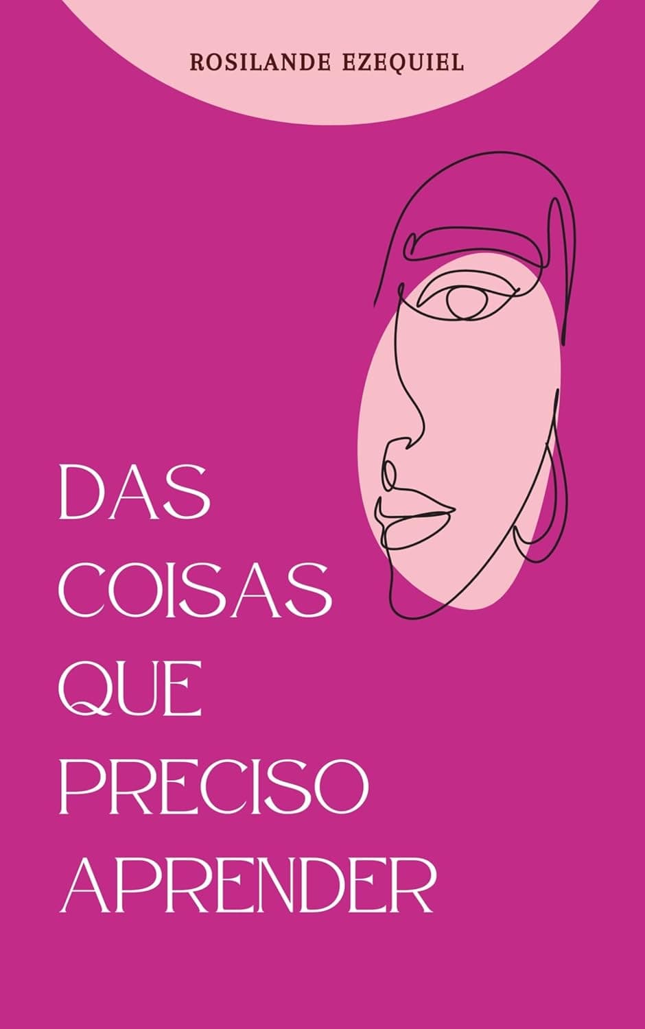 Capa do livro Das Coisas Que Preciso Aprender